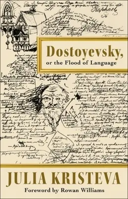 Dostoievski o el diluvio del lenguaje - Dostoyevsky, or the Flood of Language