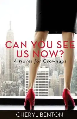 ¿Nos ves ahora? Una novela para adultos - Can You See Us Now?: A Novel for Grownups