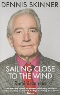 Navegar cerca del viento: Reminiscencias - Sailing Close to the Wind: Reminiscences