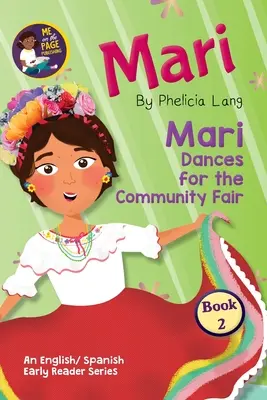 Mari Baila para la feria comunitaria - Mari Dances For the Community Fair