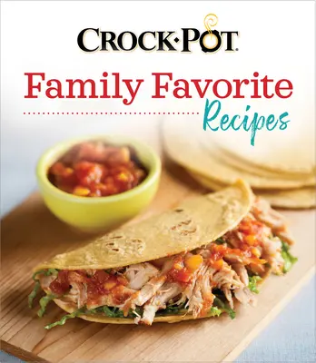 Recetas familiares favoritas de Crock-Pot - Crock-Pot Family Favorite Recipes