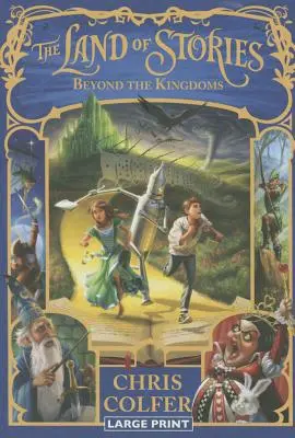 El País de los Cuentos: Más allá de los reinos - The Land of Stories: Beyond the Kingdoms