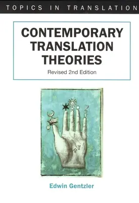 Teorías contemporáneas de la traducción: Revisado - Contemporary Translation Theories: Revised