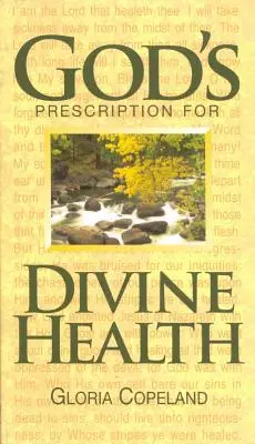 La receta de Dios para una salud divina - God's Prescription for Divine Health