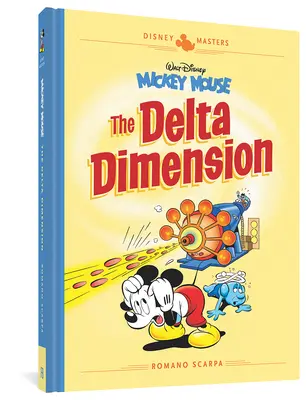 Mickey Mouse de Walt Disney: La Dimensión Delta: Disney Masters Vol. 1 - Walt Disney's Mickey Mouse: The Delta Dimension: Disney Masters Vol. 1