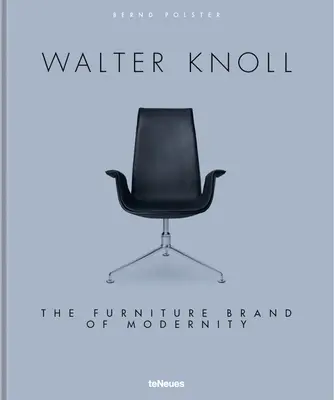 Walter Knoll: La marca de muebles de la modernidad - Walter Knoll: The Furniture Brand of Modernity