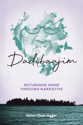 Dadibaajim: El regreso a casa a través de la narrativa - Dadibaajim: Returning Home Through Narrative