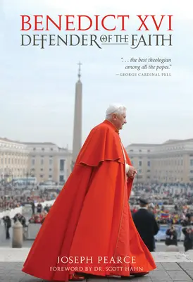 Benedicto XVI: Defensor de la fe - Benedict XVI: Defender of the Faith