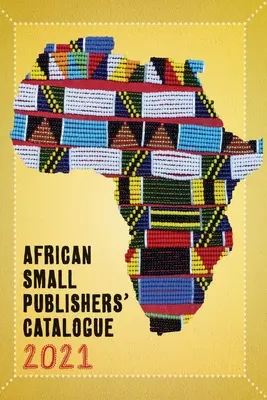 2021 Catálogo de pequeñas editoriales africanas - 2021 African Small Publishers Catalogue