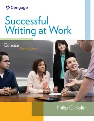 Escribir con éxito en el trabajo: Edición Concisa - Successful Writing at Work: Concise Edition