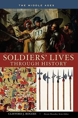 La vida de los soldados a través de la Historia - La Edad Media - Soldiers' Lives through History - The Middle Ages