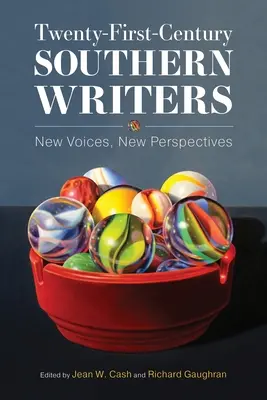 Escritores sureños del siglo XXI: Nuevas voces, nuevas perspectivas - Twenty-First-Century Southern Writers: New Voices, New Perspectives