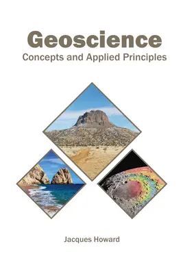 Geociencia: Conceptos y principios aplicados - Geoscience: Concepts and Applied Principles