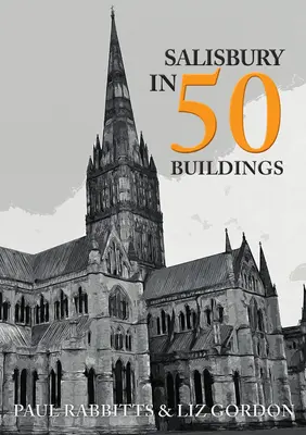 Salisbury en 50 edificios - Salisbury in 50 Buildings