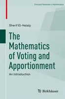 Matemáticas del voto y el reparto: Una introducción - The Mathematics of Voting and Apportionment: An Introduction