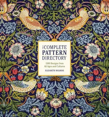 The Complete Pattern Directory: 1500 Designs from All Ages and Cultures