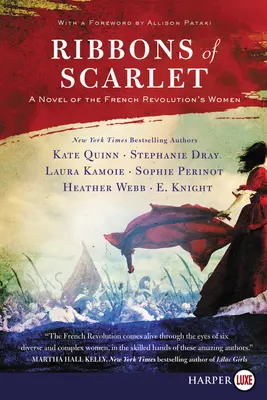 Lazos escarlata: Una novela de mujeres de la Revolución Francesa - Ribbons of Scarlet: A Novel of the French Revolution's Women