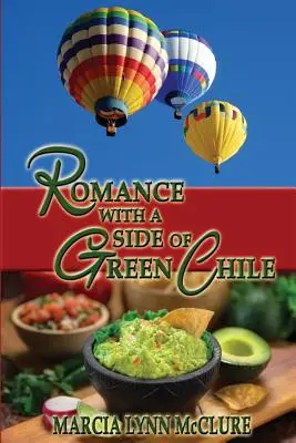 Romance con un poco de chile verde - Romance with a Side of Green Chile