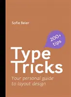 Trucos tipográficos: Diseño de maquetas: Su guía personal para el diseño tipográfico - Type Tricks: Layout Design: Your Personal Guide to Layout Design