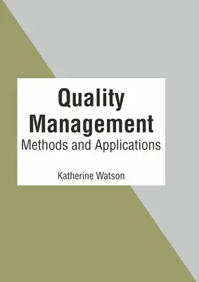 Gestión de la calidad: Métodos y aplicaciones - Quality Management: Methods and Applications