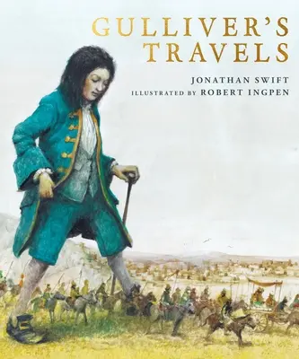 Los viajes de Gulliver: Un clásico ilustrado de Robert Ingpen - Gulliver's Travels: A Robert Ingpen Illustrated Classic