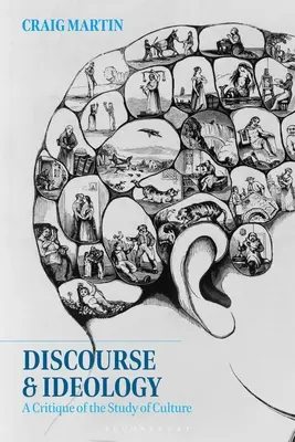 Discurso e ideología: Una crítica al estudio de la cultura - Discourse and Ideology: A Critique of the Study of Culture