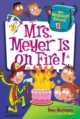 Mi escuela más rara nº 4: ¡La Sra. Meyer está que arde! - My Weirdest School #4: Mrs. Meyer Is on Fire!