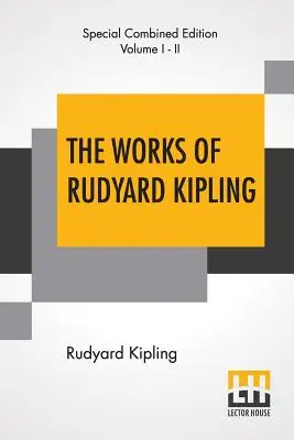 Las obras completas de Rudyard Kipling: Edición en un volumen - The Works Of Rudyard Kipling (Complete): One Volume Edition