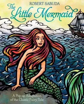 La Sirenita: Una adaptación pop-up del clásico cuento de hadas - The Little Mermaid: A Pop-Up Adaptation of the Classic Fairy Tale