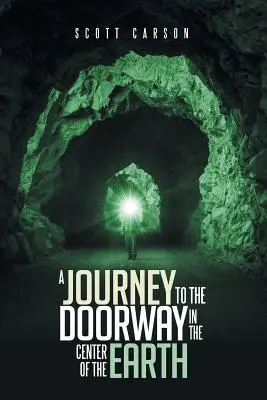 Un viaje a la puerta del centro de la Tierra - A Journey to the Doorway in the Center of the Earth