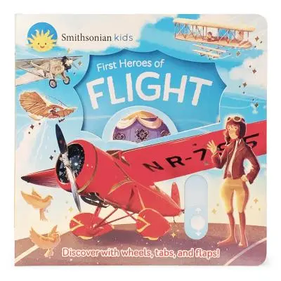 Smithsonian Kids Primeros héroes del vuelo - Smithsonian Kids First Heroes of Flight