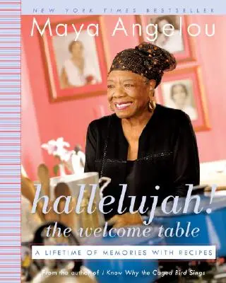 Aleluya! la Mesa de Bienvenida: Una vida de recuerdos con recetas - Hallelujah! the Welcome Table: A Lifetime of Memories with Recipes