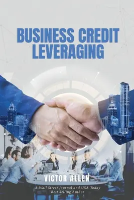 Aprovechamiento del crédito empresarial - Business Credit Leveraging