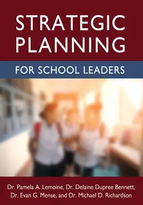 Planificación estratégica para líderes escolares - Strategic Planning for School Leaders