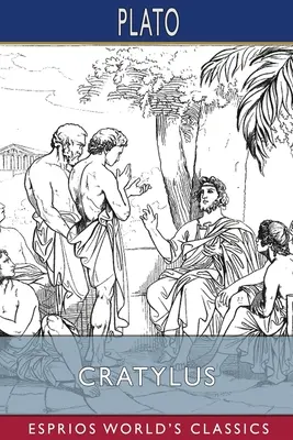Cratylus (Esprios Clásicos) - Cratylus (Esprios Classics)