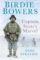 Birdie Bowers La maravilla del capitán Scott - Birdie Bowers: Captain Scott's Marvel