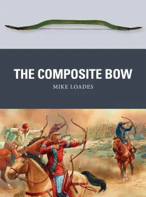 El arco compuesto - The Composite Bow