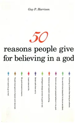 50 razones que la gente da para creer en Dios - 50 Reasons People Give for Believing in a God