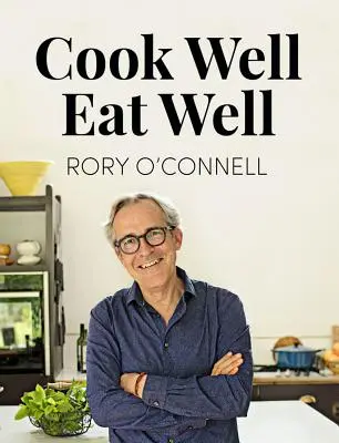 Cocinar bien Comer bien - Cook Well Eat Well