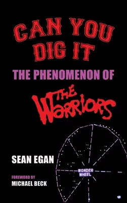 Can You Dig It (tapa dura): El fenómeno de los Warriors - Can You Dig It (hardback): The Phenomenon of The Warriors