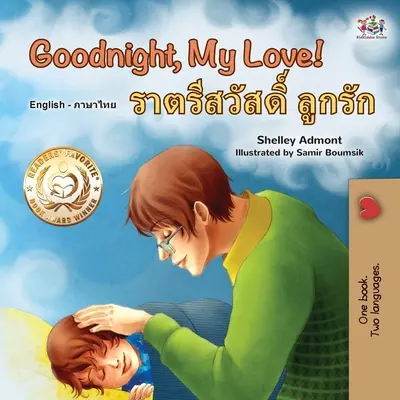 ¡Goodnight, My Love! (Libro bilingüe inglés tailandés para niños) - Goodnight, My Love! (English Thai Bilingual Book for Kids)