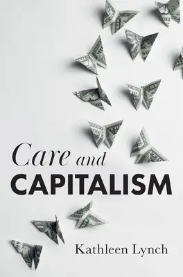 Cuidados y capitalismo - Care and Capitalism