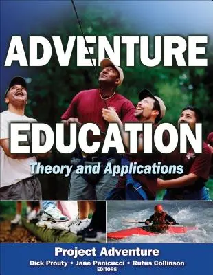 Educación de aventura: Teoría y aplicaciones - Adventure Education: Theory and Applications