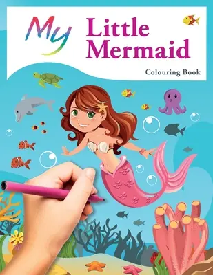 Libro para colorear de Mi Sirenita: Cute Creative Children's Colouring - My Little Mermaid Colouring Book: Cute Creative Children's Colouring