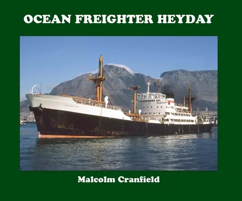 El día del carguero oceánico - Ocean Freighter Heyday