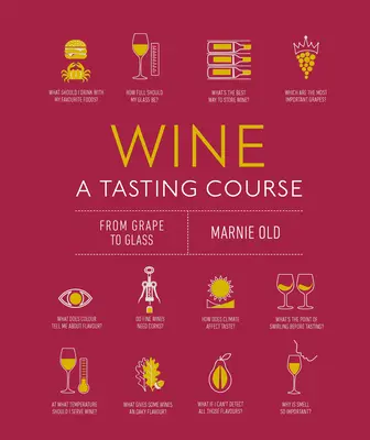 Curso de cata de vinos: De la uva a la copa - Wine a Tasting Course: From Grape to Glass