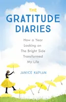 Diarios de gratitud - Cómo un año de agradecimiento cambió mi vida - Gratitude Diaries - How A Year Of Living Gratefully Changed My Life