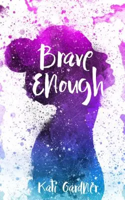 Suficientemente valiente - Brave Enough