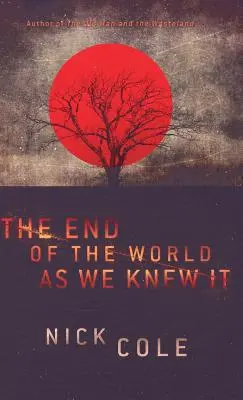 El fin del mundo tal y como lo conocíamos - The End of the World as We Knew It