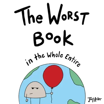 El peor libro de todo el mundo - The Worst Book in the Whole Entire World